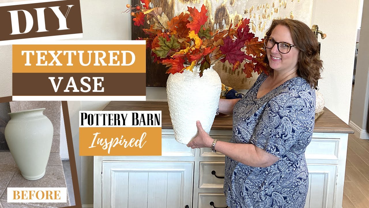 DIY TEXTURED VASE | Pottery Barn and Restoration Hardware Inspired | High End Home Decor