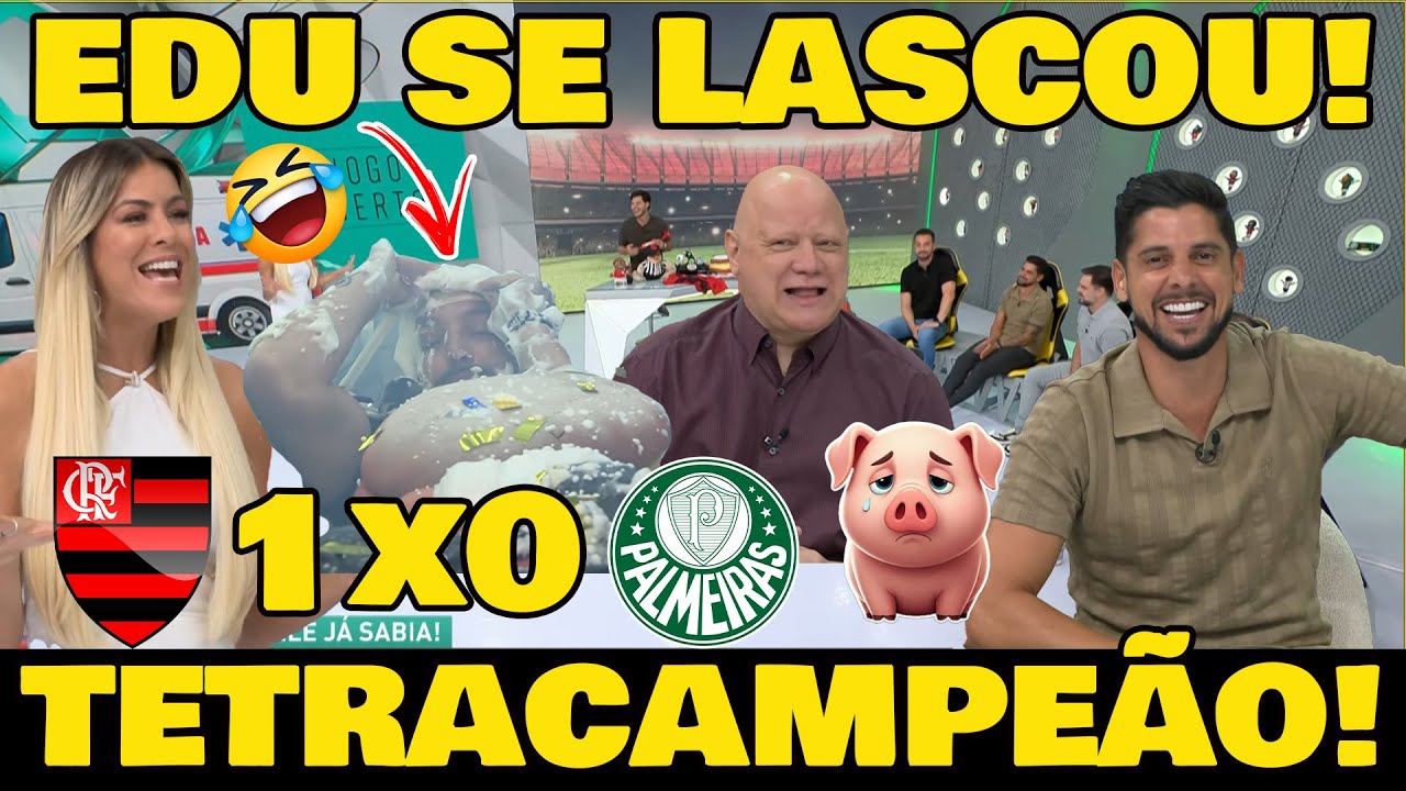 EDU DRACENA FOI ZOADO! KKK PALMEIRAS VICE! - FLAMENGO TETRACAMPE&Atilde;O DA LIBERTADORES!