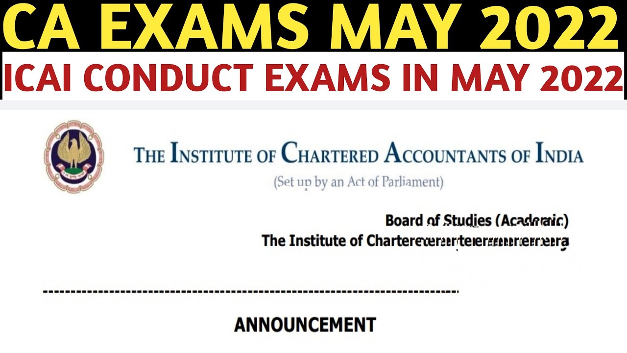 ICAI To Conduct Exams In May 2022 | CA Exams