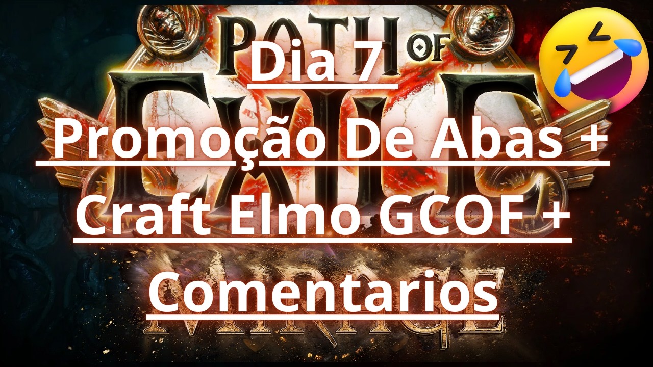 [3.28] Dia 7 - Promoção De Abas + Craft Elmo GCOF + Comentarios