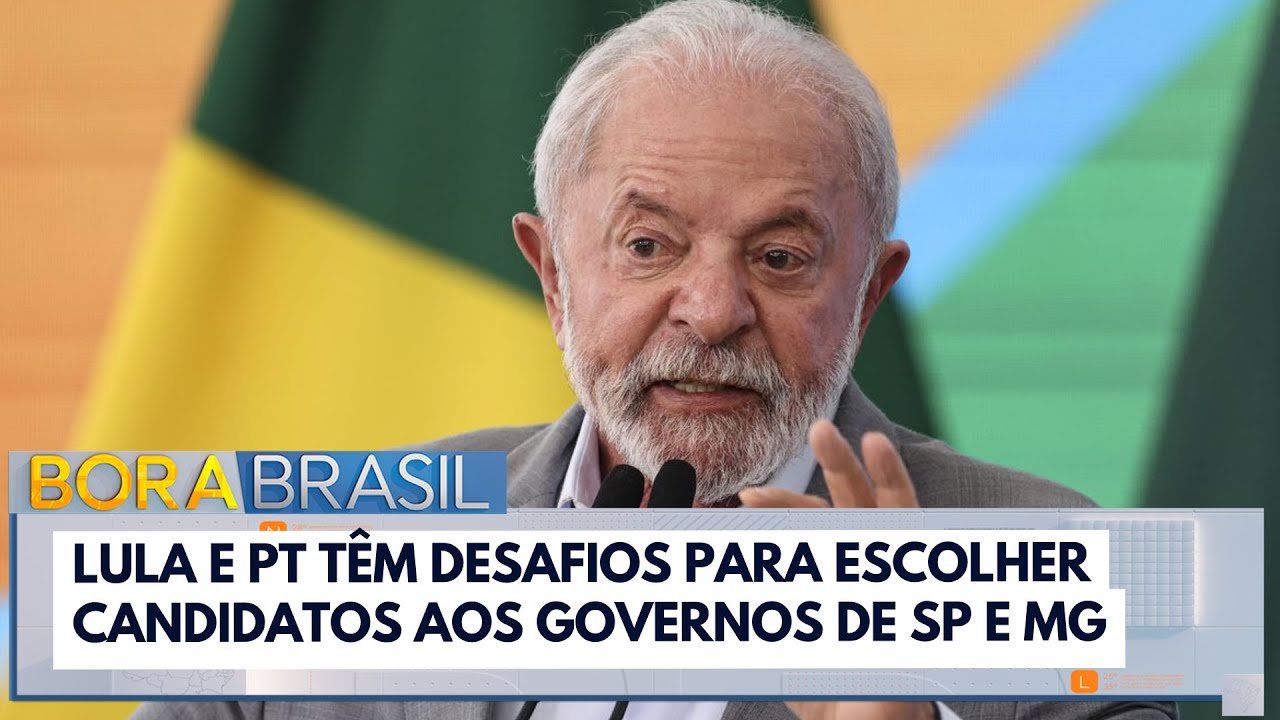 Lula tem desafios para escolher candidatos a SP e MG