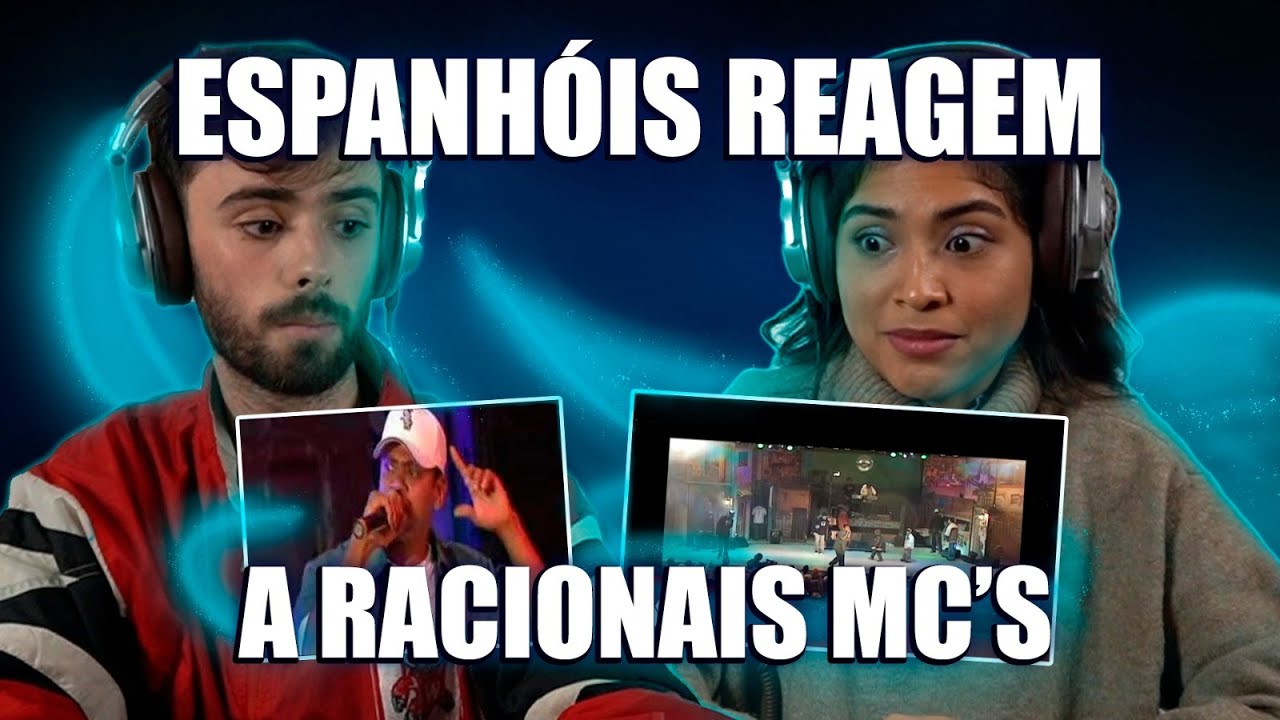 ESPANHÓIS REAGEM A RACIONAIS MC’S (A vida é desafio, Negro Drama)