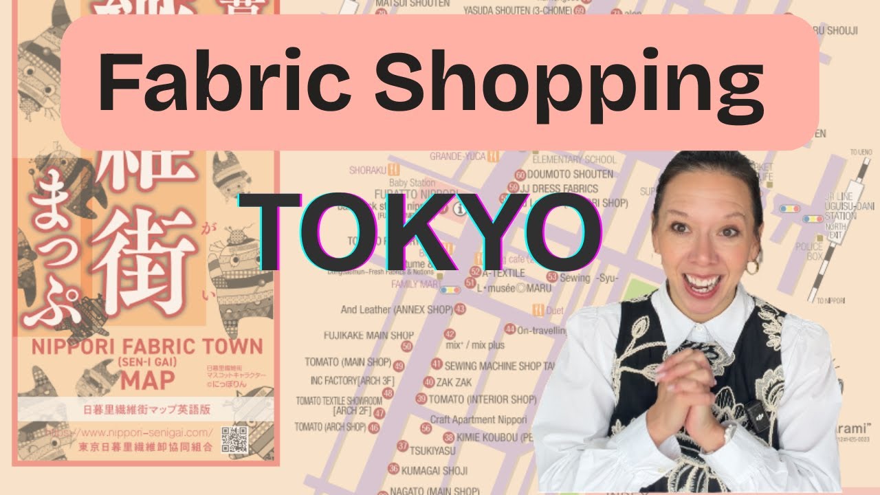 Fabric Shopping in Tokyo’s Famous Nippori Fabric District | Hidden Gems & Best Stores for Sewists