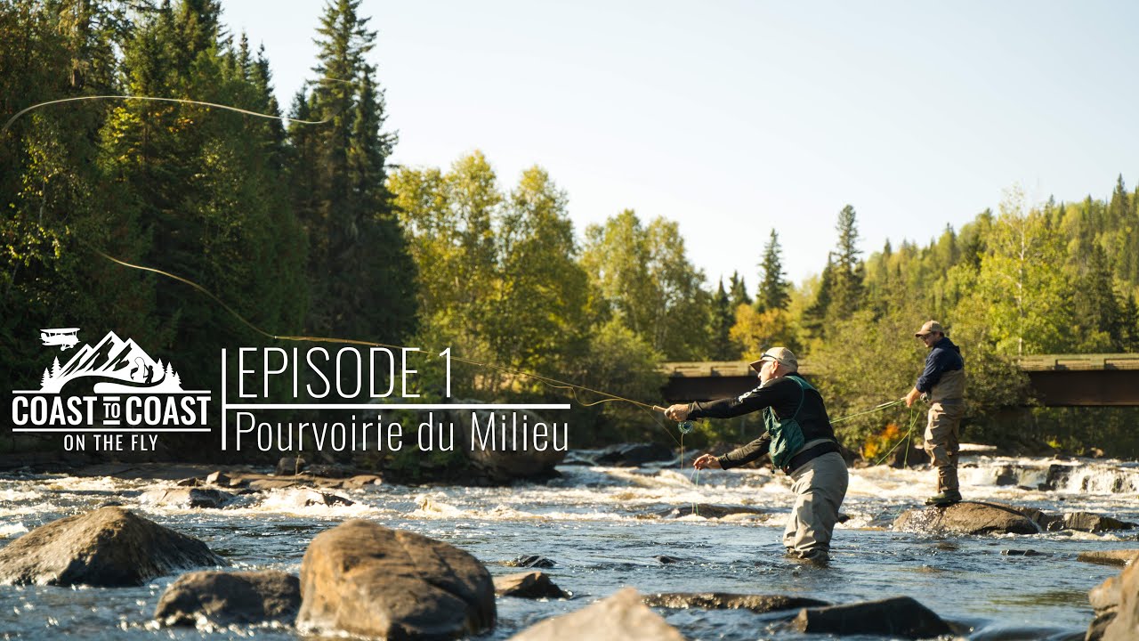 Coast to Coast - S2E1 - Pourvoirie du Milieu