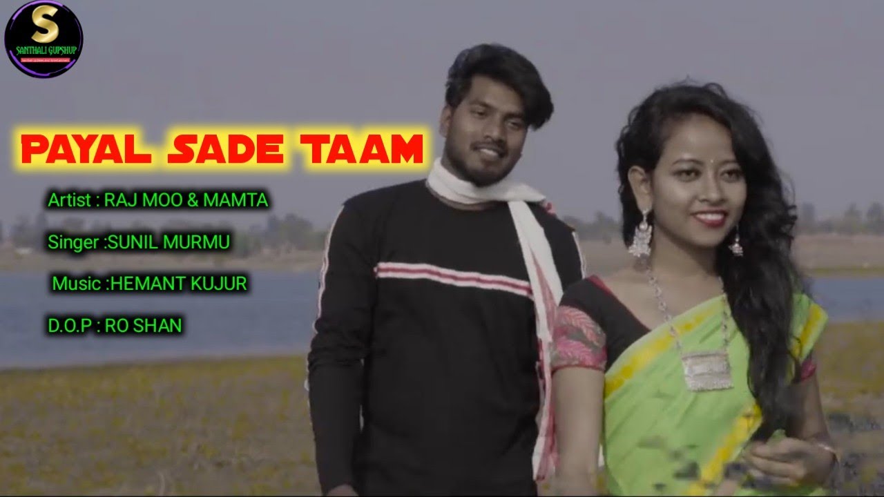 PAYAL SADE TAAM | NEW SANTHALI PROMO VIDEO || RAJ MOO & MAMTA || SUNIL MURMU || HEMANT KUJUR || 2021