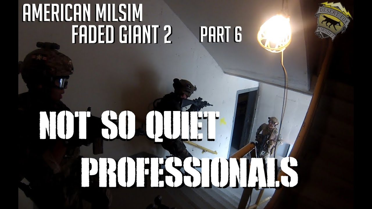 American Milsim Faded Giant 2 Part 6: Not So Quiet Professionals