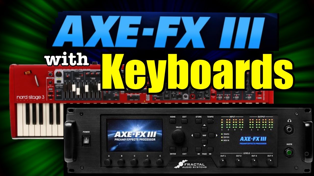 Axe-Fx III - Let's Try Processing Keyboards!