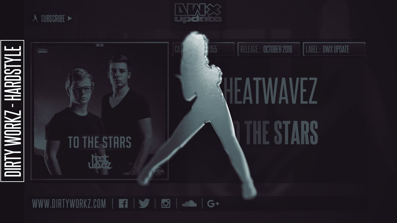 Heatwavez - To The Stars (Official HQ Preview)