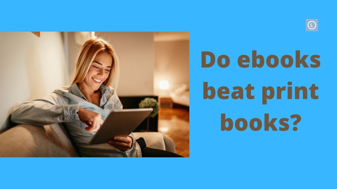 Why ebooks are better than print books