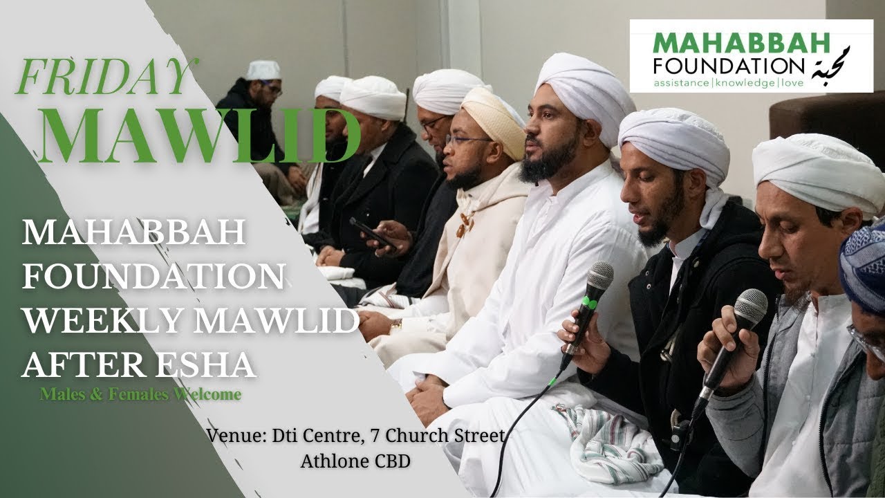 Friday Weekly Mawlid - Mahabbah Foundation