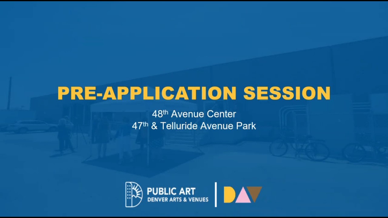 Denver Public Art Pre-Application Meeting: Two New Opportunities