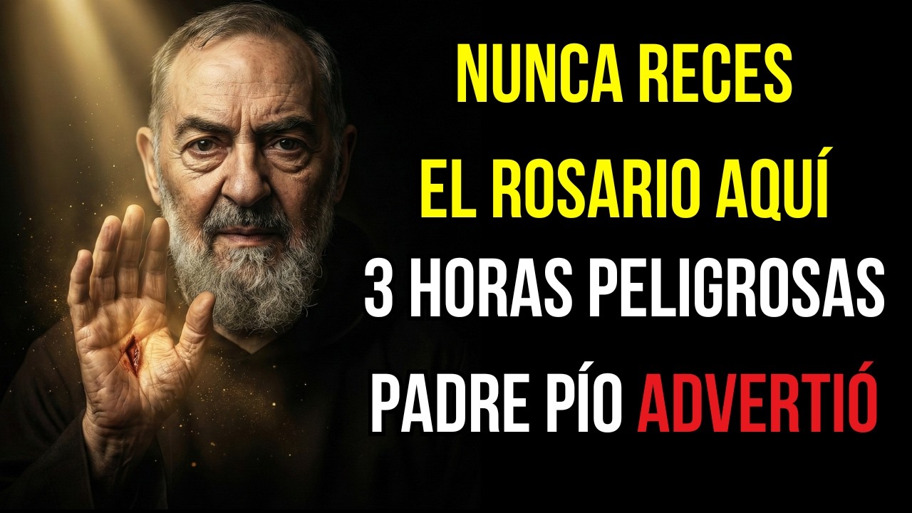 Padre Pío ADVERTIÓ: Rezar el Rosario a Estas 3 Horas es PELIGROSO