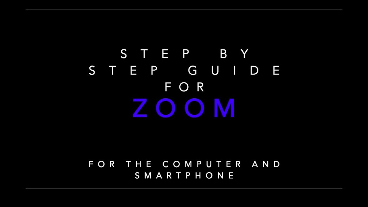 Step by step guide for Zoom I using the computer and smartphone