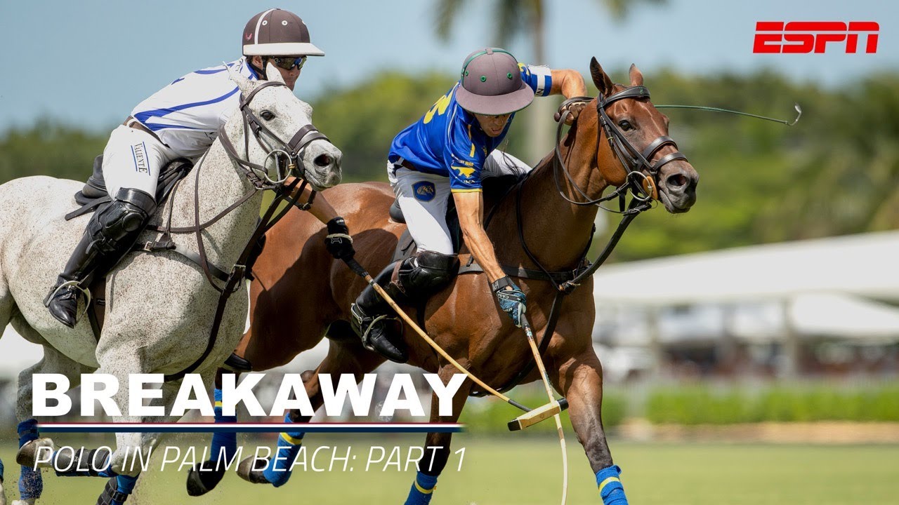 2023 BREAKAWAY: Polo in Palm Beach Part 1