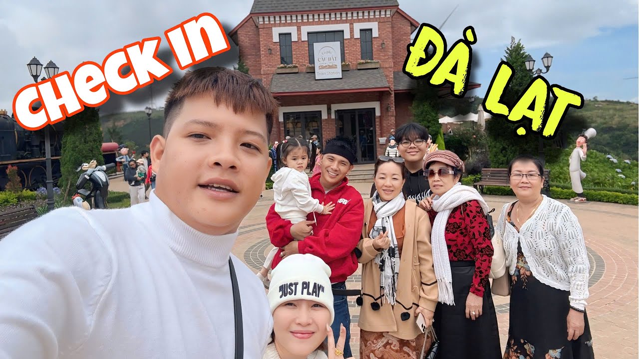 Check-in DALAT Cùng Với Đại Gia Đình | Vlog