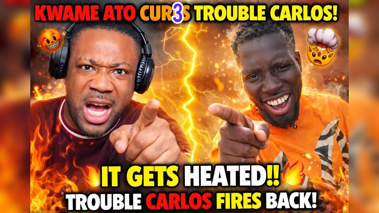 Kwame Ato CUR3S Trouble Carlos 😱🔥 Trouble Carlos FIRES BACK!!