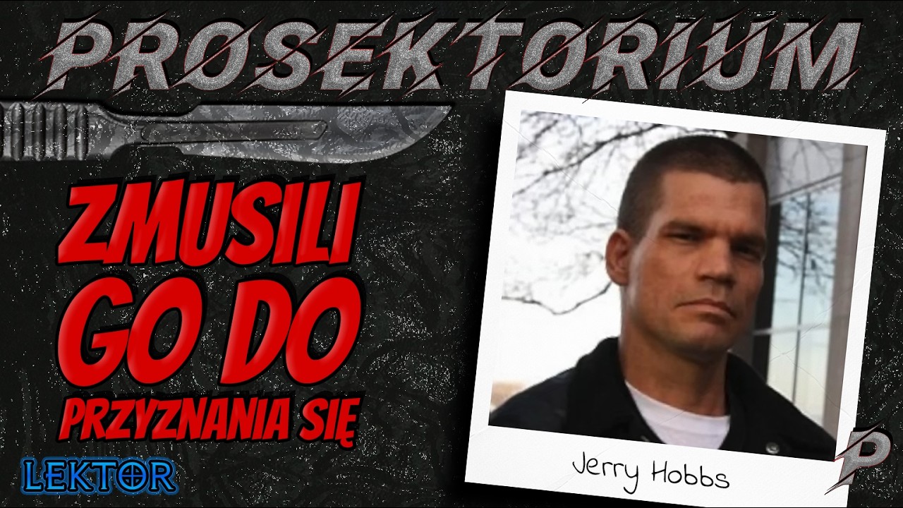 5 lat za cudzą zbrodnię - analiza sprawy Jerry'ego Hobbs'a