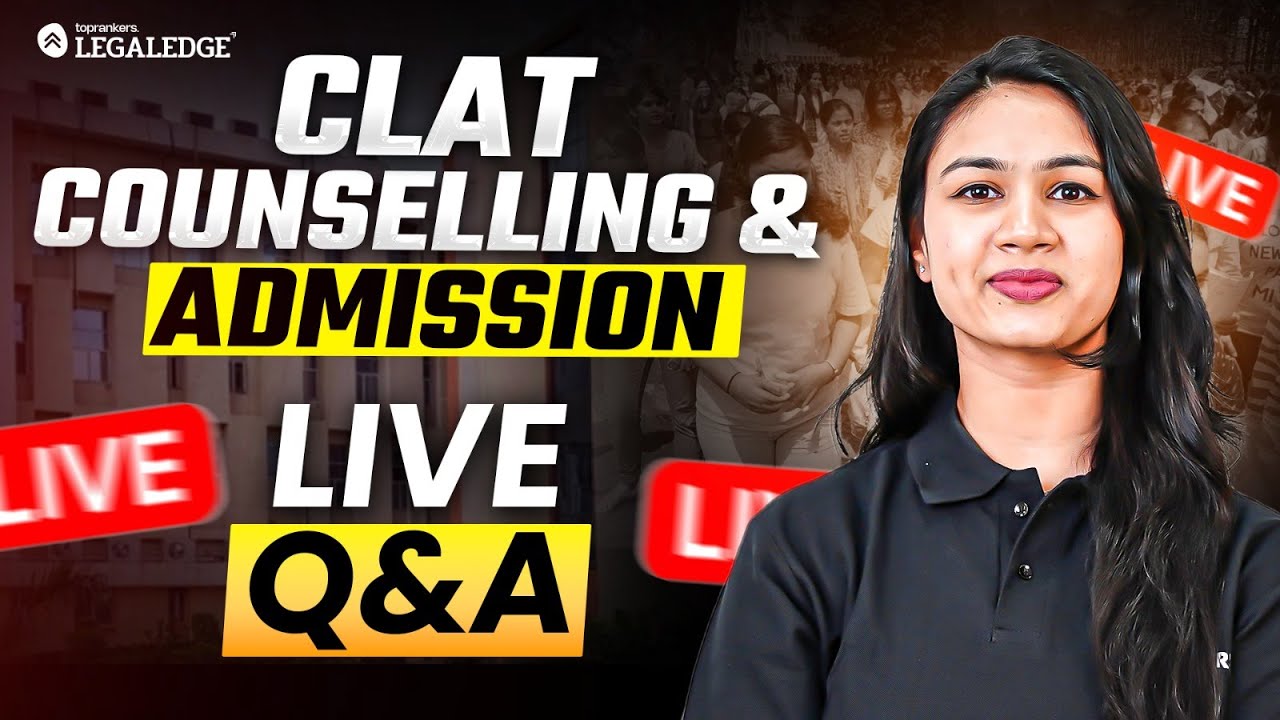 CLAT Counselling & Admission LIVE Q&A | Get All Your QUERIES Answered!