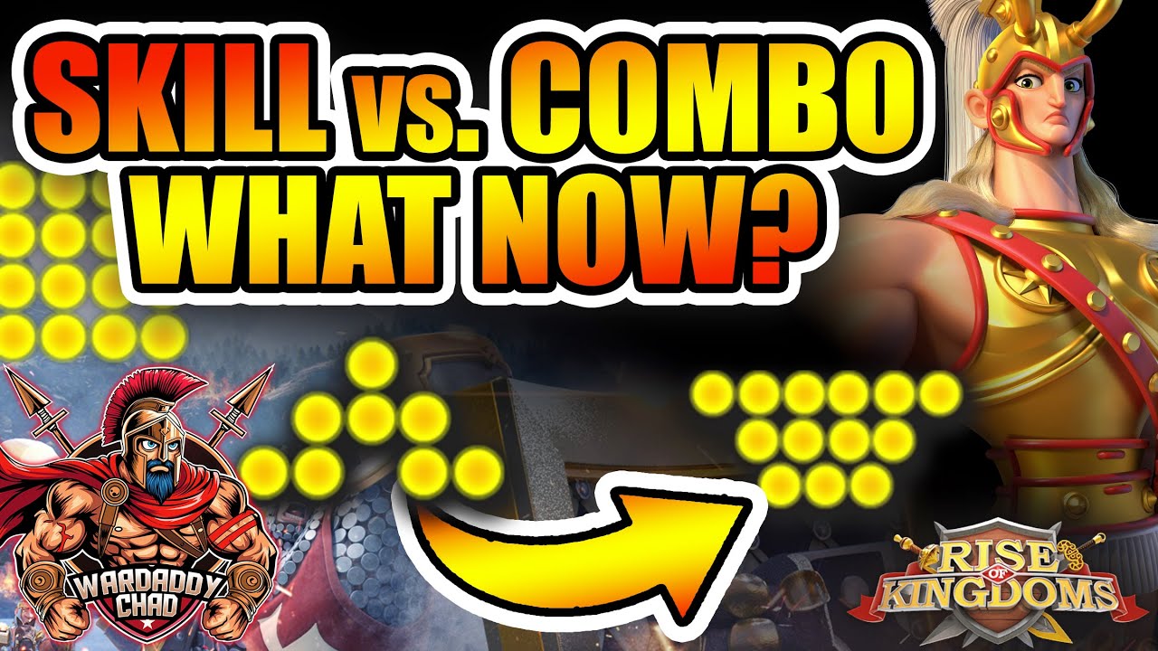 Skill vs. Combo: What Do We Do - Rise of Kingdoms