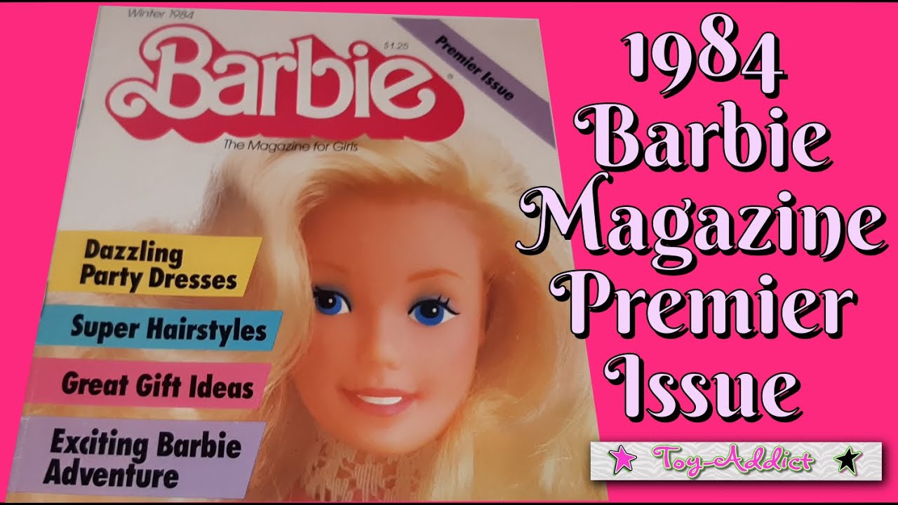 Let's Peruse The 1984 Premier Issue of Barbie Magazine ~ Fun 80s Ads ~ Toy-Addict