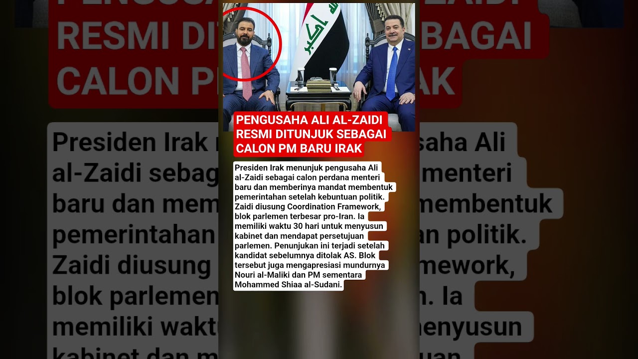 PENGUSAHA ALI AL-ZAIDI RESMI DITUNJUK SEBAGAI CALON PM BARU IRAK