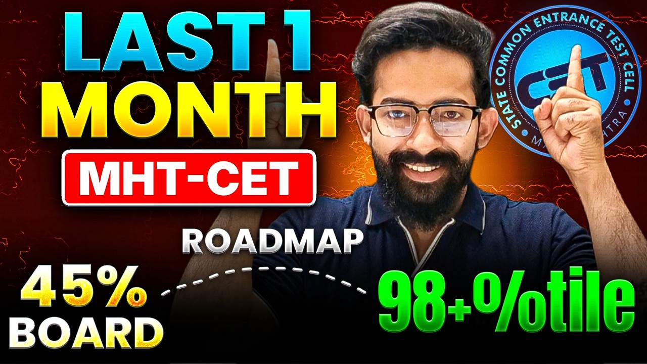 MHT-CET 2026 Last 30 Days Strategy 🔥Complete Roadmap for 99%ile+| Physics Chemistry Maths | Ajju Sir