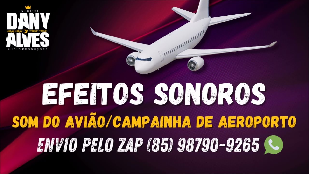 EFEITOS SONOROS GRÁTIS / SOM DO AVIÃO SUBINDO / SOM DA CAMPAINHA DE AEROPORTO /