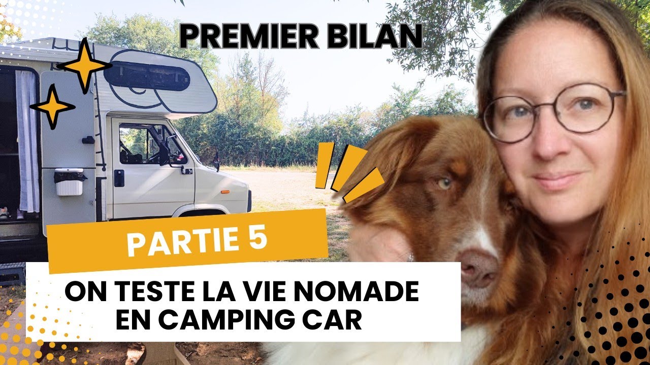 Cinquième semaine sur les routes : Premier bilan et suite de l'aventure 