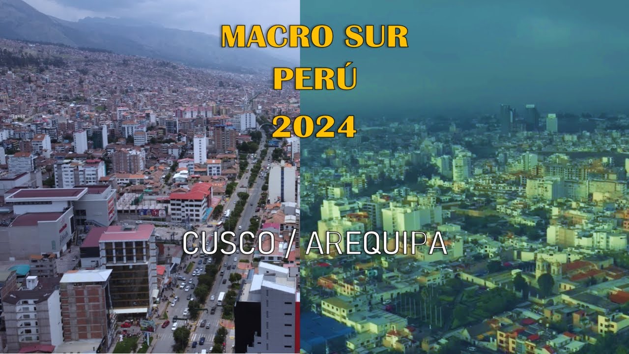 CUSCO - AREQUIPA  2024 / Ciudades mas importantes del Sur Peruano