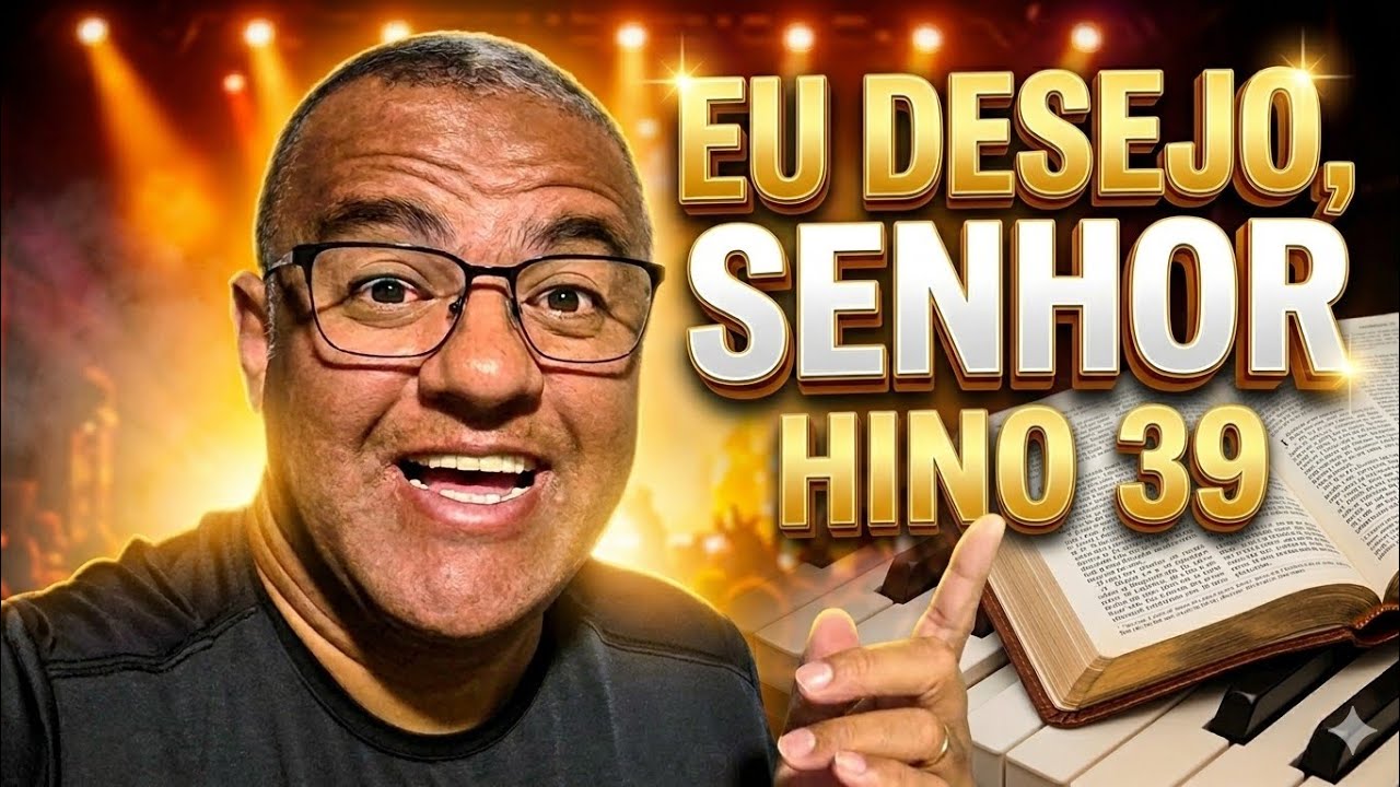 Você percebeu a essência desse hino 39? 🙏🙏
