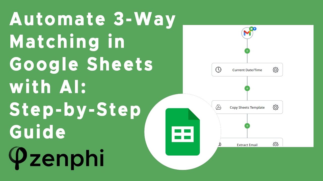 Step-by-Step Guide: Automate 3-Way Matching with Google Sheets and AI