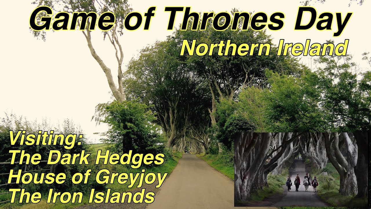 Game of Thrones Day, Northern Ireland. Visiting 3 Game of Thrones Sites