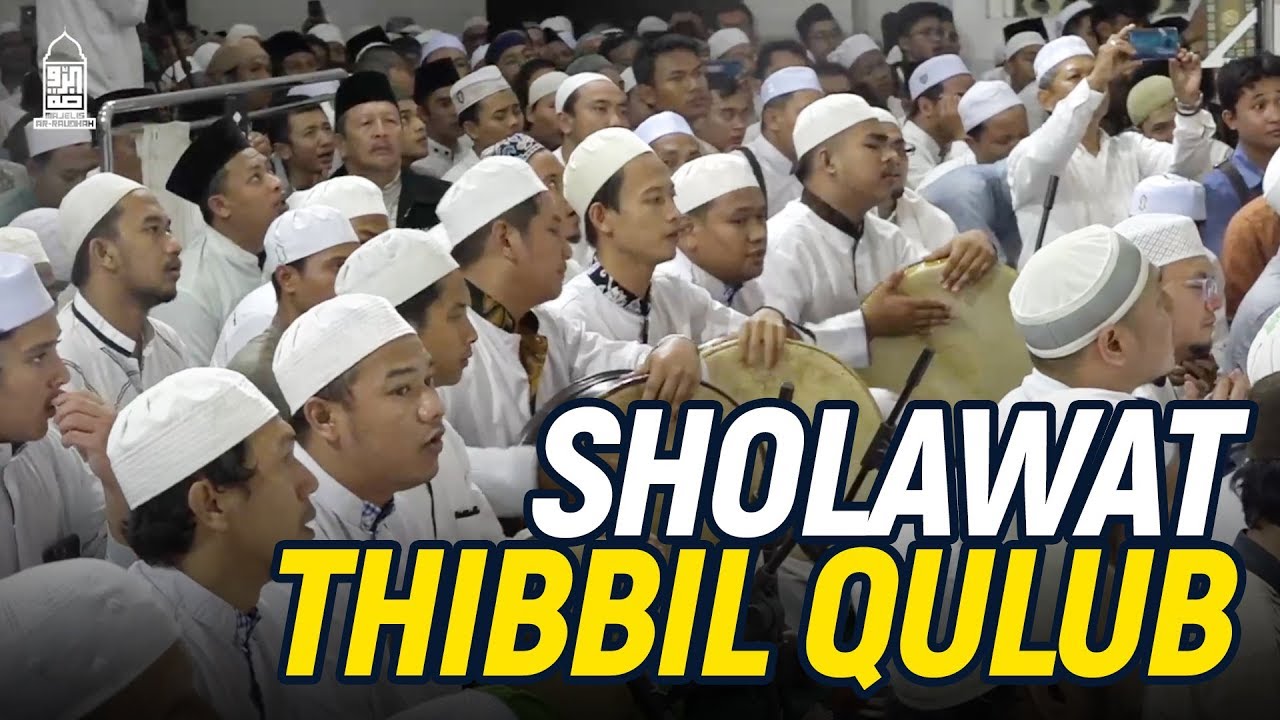 Sholawat Thibbil Qulub & Qosidah Yaa Maulid Al Musthofa