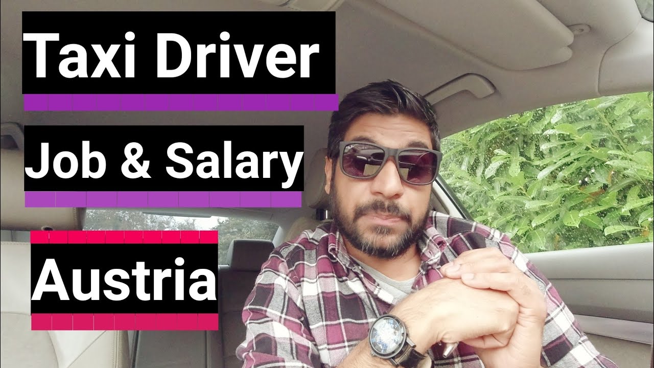 Taxi Driver Job And Salary In Austria Europe.