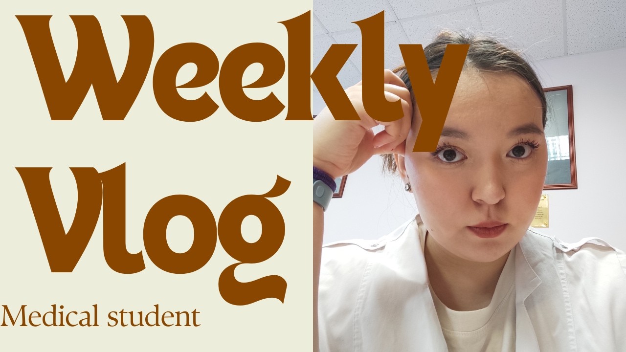 WEEKLY VLOG: жизнь студента-медика