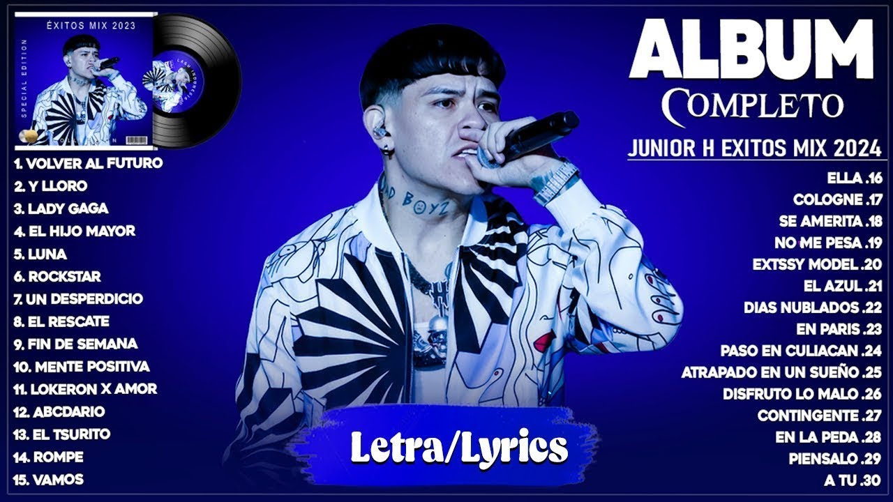 Junior H Mix 2024 (LetraLyrics) - Grandes Éxitos Mix 2024 - Álbum Completo Mas Popular 2024