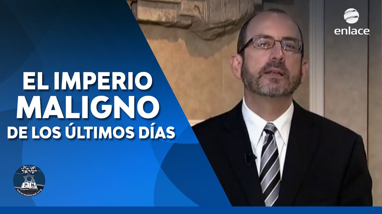 Dr. Baruch Korman - El imperio maligno de los últimos días  - Enlace TV