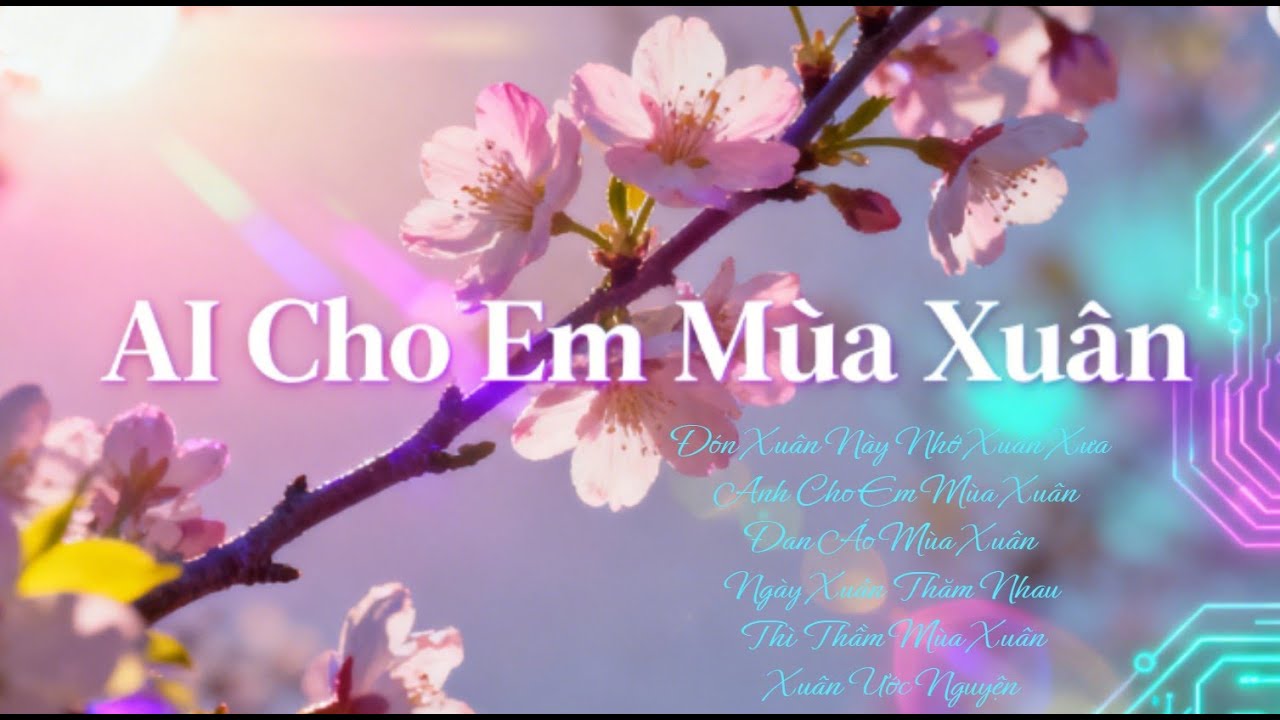 AI Cho Em Mùa Xuân