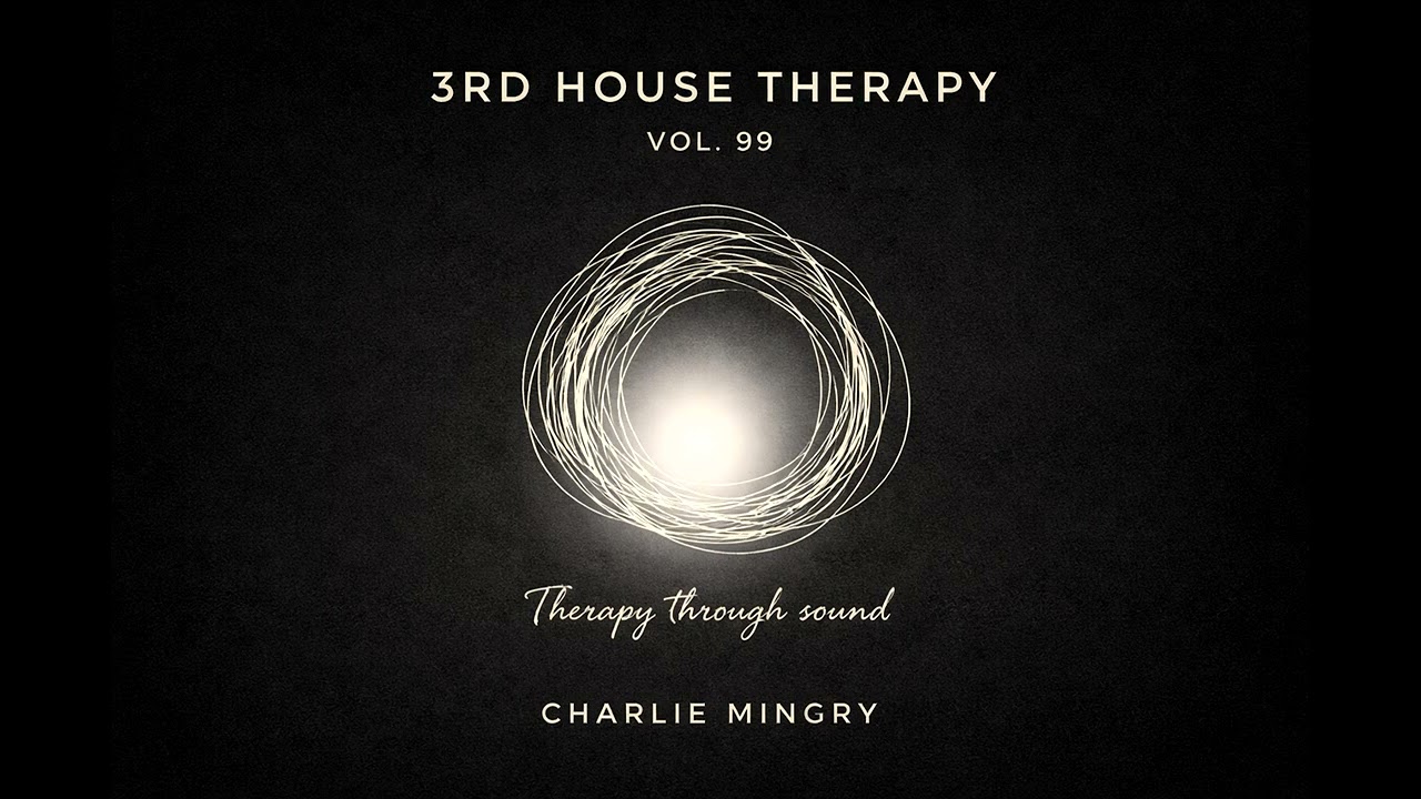 Soulful Deep House Mix 2026 | 3rd House Therapy Vol. 99 | Mixed By Charlie Mingry 