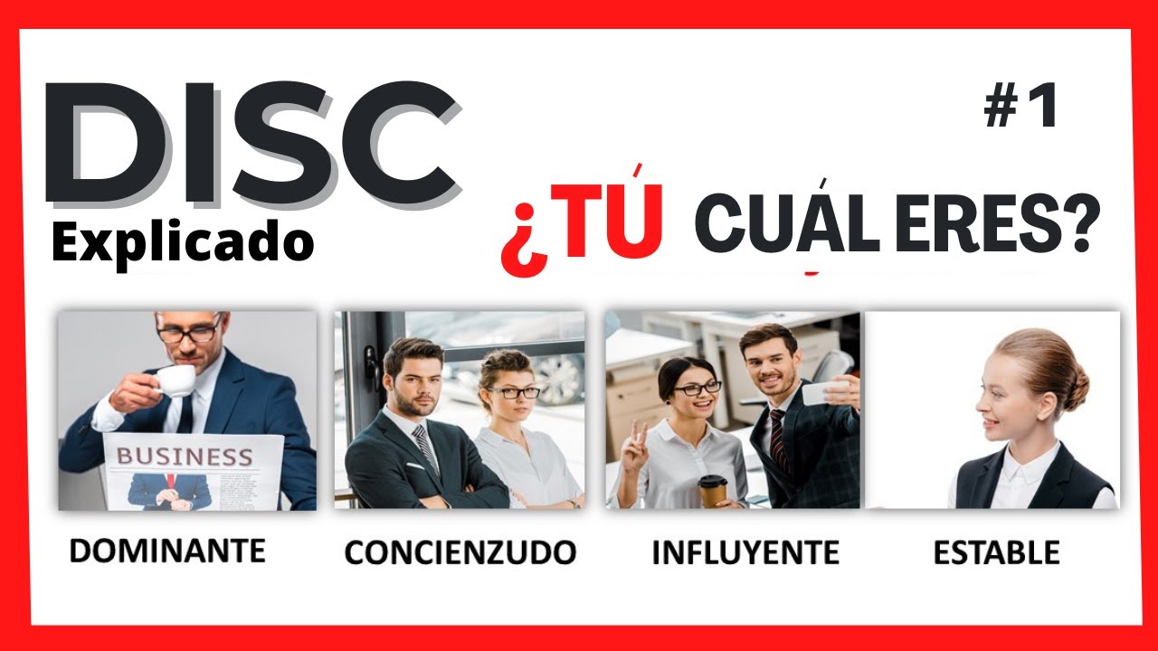 #1 MODELO DISC/ 4 ESTILOS DE PERSONALIDAD /MEJORA TUS RELACIONES Y CONÓCETE MÁS!