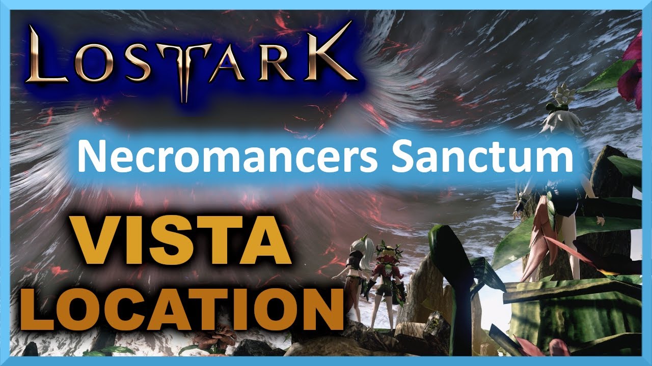Necromancer's Sanctum Vista Location - North Vern - Lost Ark
