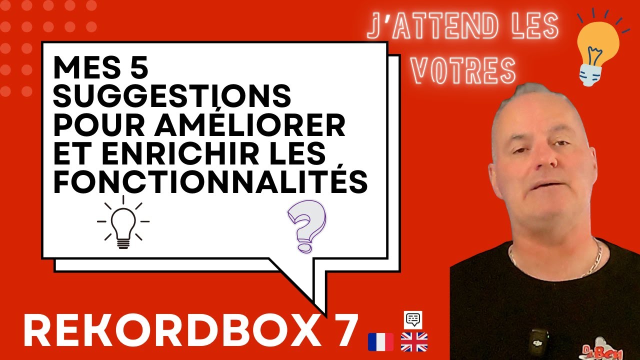 Rekordbox 7: Mes 5 Suggestions pour améliorer et enrichir les fonctionnalités_ Video 224
