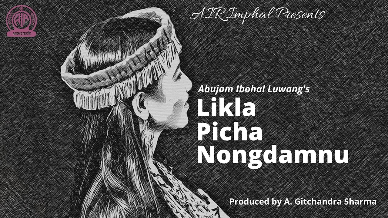Likla Picha Nongdamnu | Radio Lila