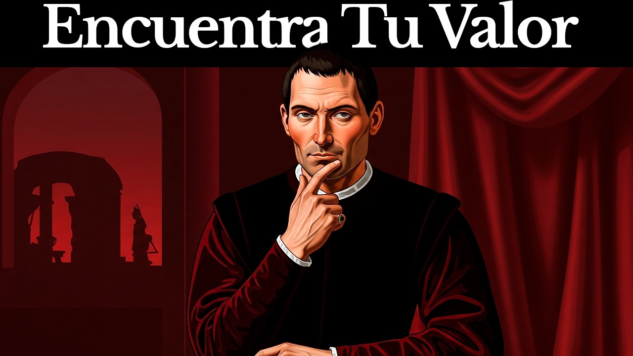 Aumenta tu Valor, Toma el Control del Juego - Los Secretos de Maquiavelo