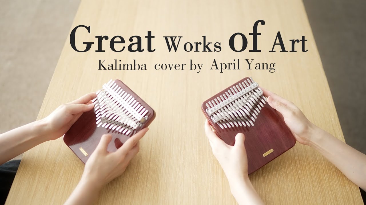 Greatest Works of Art  (Original Song by Jay Chou ) - Kalimba Cover - April Yang