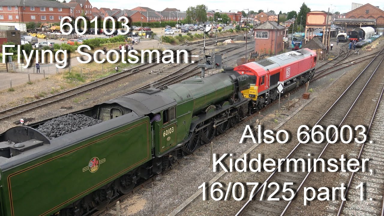 60103 Flying Scotsman arrives at the Severn Valley Railway, hauled by 66003. 16/07/25 part 1.