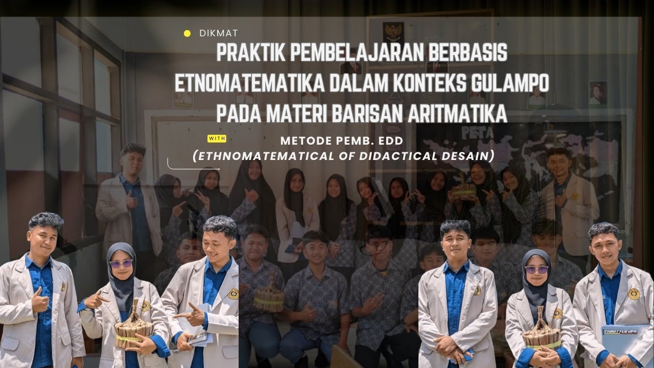 Etnomatematical of Didaktical Desain||EDD|| Uji Coba Metode Pembelajaran Etnomatematika 