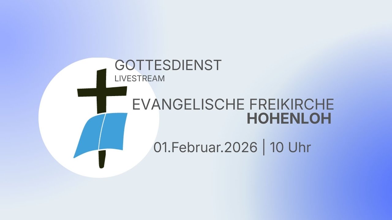 01.02.2026 // Gottesdienstveranstaltung // Evangelische Freikirche Hohenloh