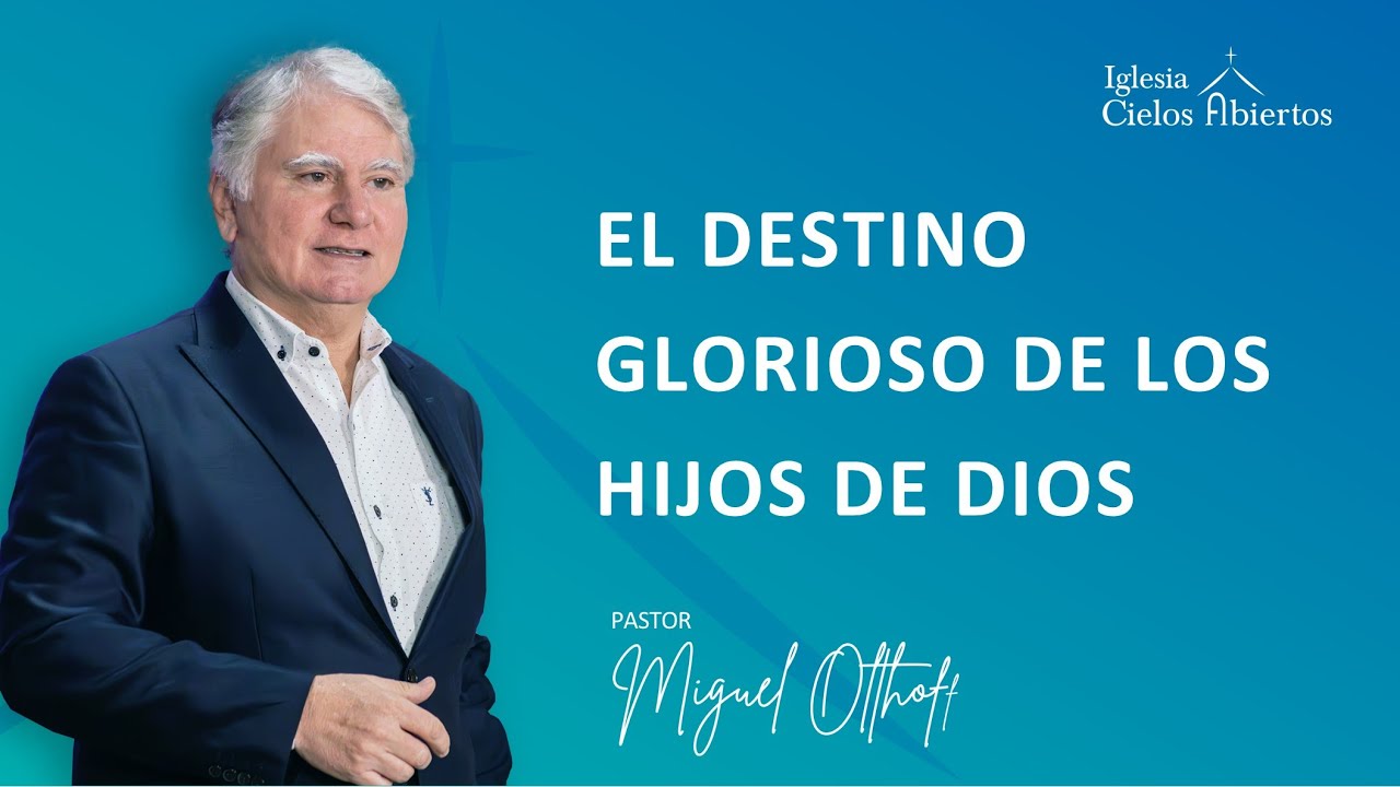 💫 El destino glorioso de los hijos de Dios