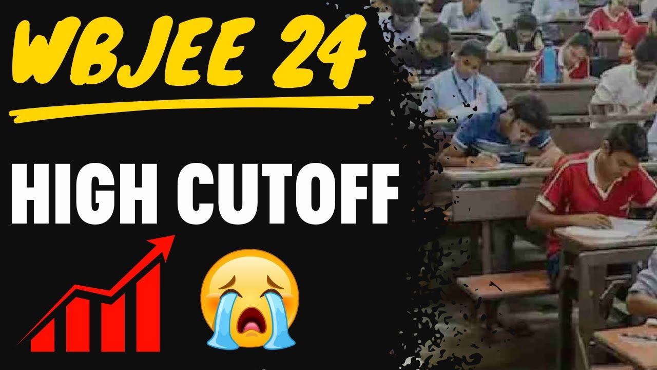 WBJEE 2024 High Cutoff | College Admission | Cutoff | WBJEE 2024